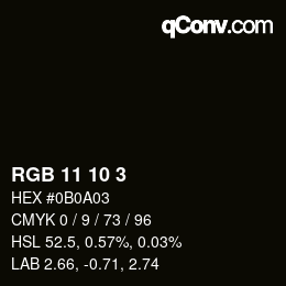 Color code: RGB 11 10 3 | qconv.com