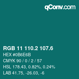カラーコード: RGB 11 110.2 107.6 | qconv.com