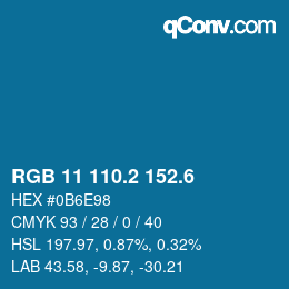 カラーコード: RGB 11 110.2 152.6 | qconv.com