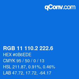 カラーコード: RGB 11 110.2 222.6 | qconv.com