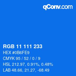 カラーコード: RGB 11 111 233 | qconv.com