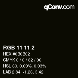 Color code: RGB 11 11 2 | qconv.com