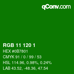 カラーコード: RGB 11 120 1 | qconv.com