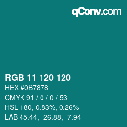 カラーコード: RGB 11 120 120 | qconv.com