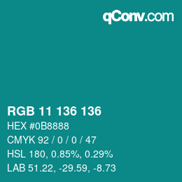 Color code: RGB 11 136 136 | qconv.com