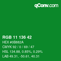 Color code: RGB 11 136 42 | qconv.com