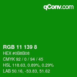 Color code: RGB 11 139 8 | qconv.com
