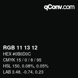 Color code: RGB 11 13 12 | qconv.com