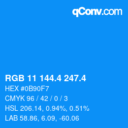 カラーコード: RGB 11 144.4 247.4 | qconv.com