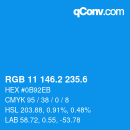 カラーコード: RGB 11 146.2 235.6 | qconv.com