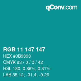 Color code: RGB 11 147 147 | qconv.com