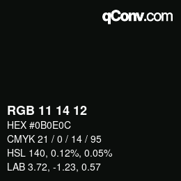 Color code: RGB 11 14 12 | qconv.com