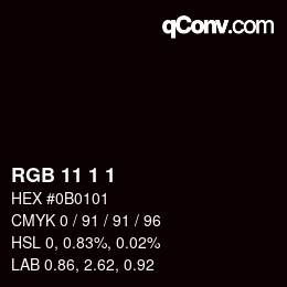 カラーコード: RGB 11 1 1 | qconv.com