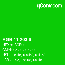 カラーコード: RGB 11 203 6 | qconv.com