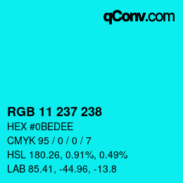 カラーコード: RGB 11 237 238 | qconv.com