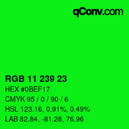 Color code: RGB 11 239 23 | qconv.com