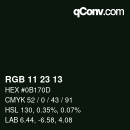 Color code: RGB 11 23 13 | qconv.com