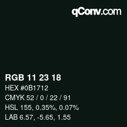 Color code: RGB 11 23 18 | qconv.com