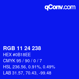 Color code: RGB 11 24 238 | qconv.com
