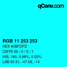 Color code: RGB 11 253 253 | qconv.com