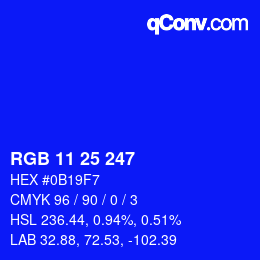 カラーコード: RGB 11 25 247 | qconv.com