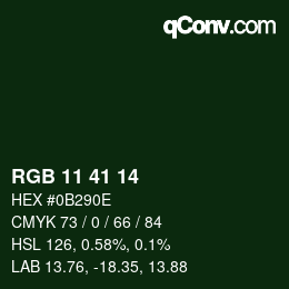 Color code: RGB 11 41 14 | qconv.com