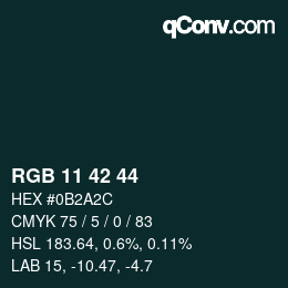 Color code: RGB 11 42 44 | qconv.com