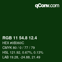 カラーコード: RGB 11 54.8 12.4 | qconv.com