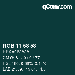Color code: RGB 11 58 58 | qconv.com