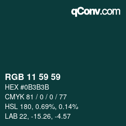 Color code: RGB 11 59 59 | qconv.com