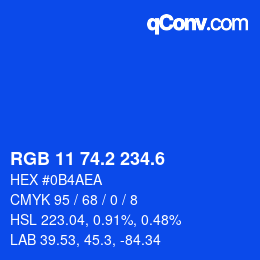 カラーコード: RGB 11 74.2 234.6 | qconv.com