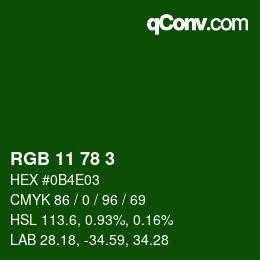 カラーコード: RGB 11 78 3 | qconv.com