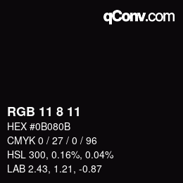 Color code: RGB 11 8 11 | qconv.com