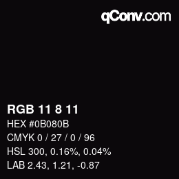 カラーコード: RGB 11 8 11 | qconv.com