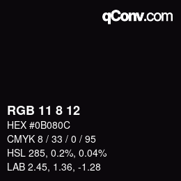 カラーコード: RGB 11 8 12 | qconv.com