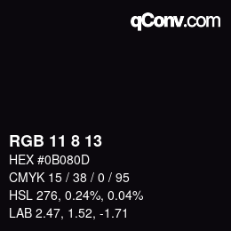 Color code: RGB 11 8 13 | qconv.com