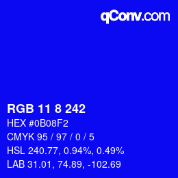 カラーコード: RGB 11 8 242 | qconv.com