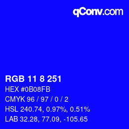 カラーコード: RGB 11 8 251 | qconv.com