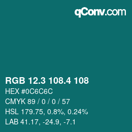 カラーコード: RGB 12.3 108.4 108 | qconv.com