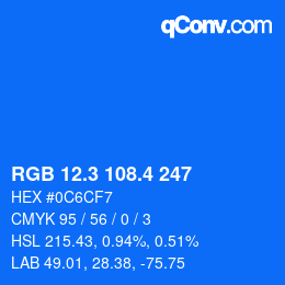 カラーコード: RGB 12.3 108.4 247 | qconv.com