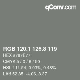 カラーコード: RGB 120.1 126.8 119 | qconv.com