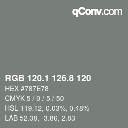 カラーコード: RGB 120.1 126.8 120 | qconv.com