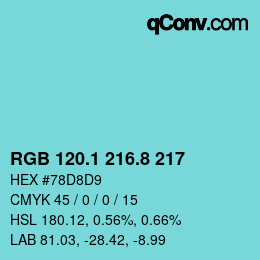 Farbcode: RGB 120.1 216.8 217 | qconv.com