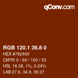 Color code: RGB 120.1 36.8 0 | qconv.com