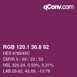 カラーコード: RGB 120.1 36.8 92 | qconv.com