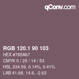 カラーコード: RGB 120.1 90 103 | qconv.com