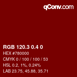 カラーコード: RGB 120.3 0.4 0 | qconv.com