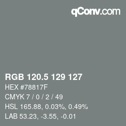 Color code: RGB 120.5 129 127 | qconv.com