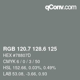 カラーコード: RGB 120.7 128.6 125 | qconv.com