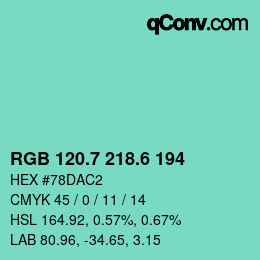 カラーコード: RGB 120.7 218.6 194 | qconv.com